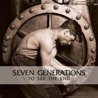 Seven Generations - To See The End - Hardcore - LP