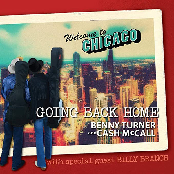 Bennie Turner & Cash Mccall - Going Back Home - Blues - CD