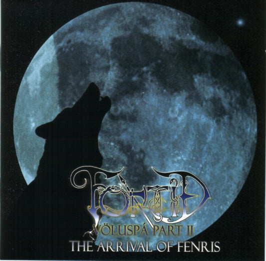 Fortid - Völuspa Part Ii - The Arrival Of Fernis - <NONE> - CD