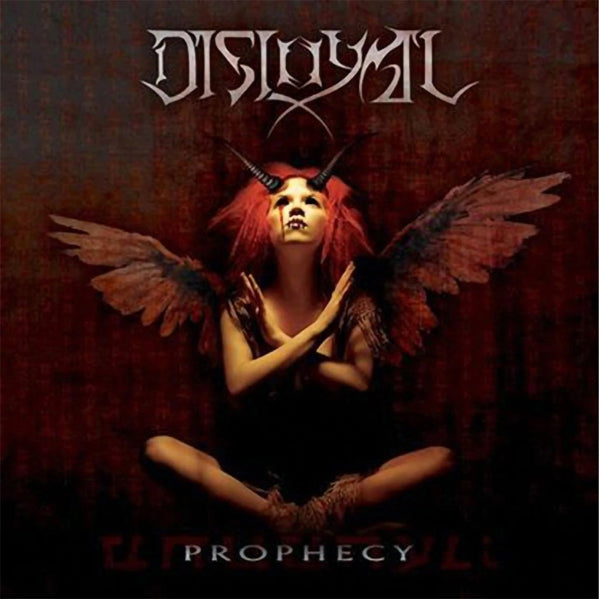 Disloyal - Prophecy - <NONE> - CD
