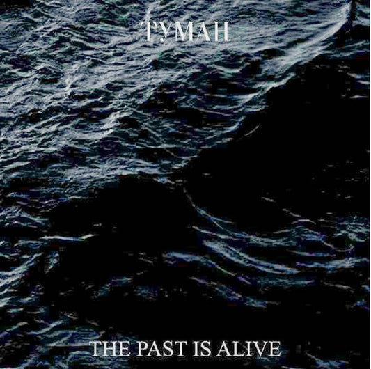 Tymah - The Past Is Alive - <NONE> - CD