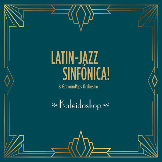 Latin-Jazz Sinfónica & Germanpops Orchestra - Kaleidoskop - Jazz - CD