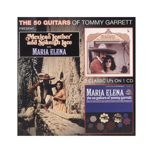 Tommy Garrett - Mexican Leather And Spanish Lace & Maria Elena - Country/Folk - CD