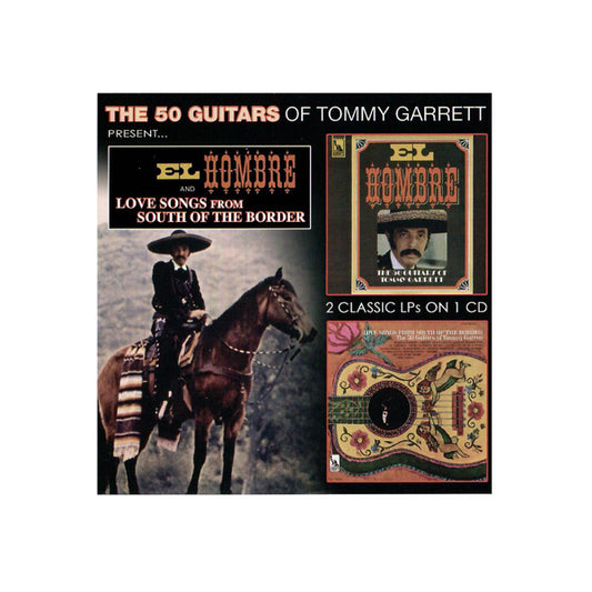 Tommy Garrett - El Hombre & Love Songs From South Of The Border - Country/Folk - CD