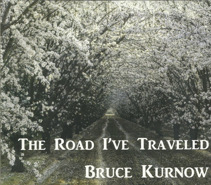 Bruce Kurnow - The Road I'Ve Traveled (2Cd) - Country/Folk - DCD