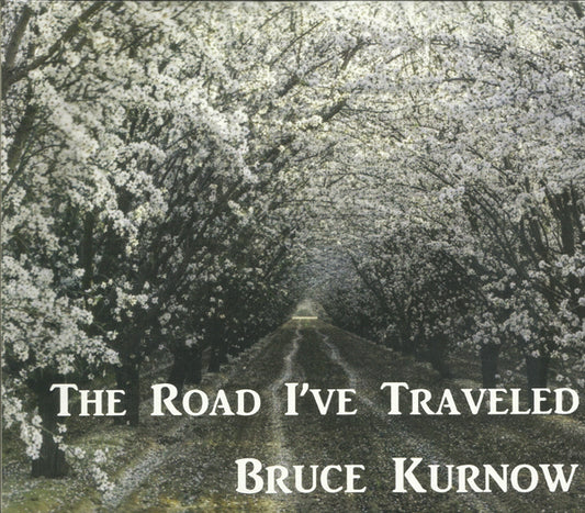 Bruce Kurnow - The Road I'Ve Traveled (2Cd) - Country/Folk - DCD