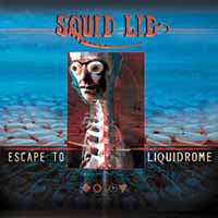 Squid Lid - Escape To Liquidrome - Electronic - CD