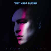 Rain Within, The - Atomic Eyes - Electronic - CD