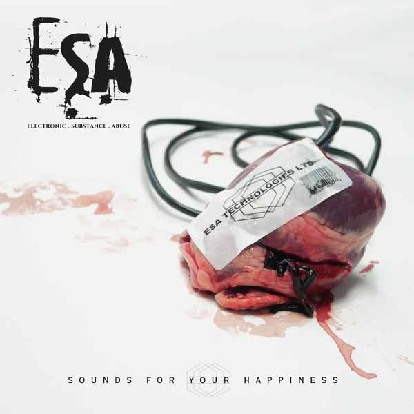 Esa (Electronic Substance Abuse) - Sounds For Your Happiness - Rock/Pop - CD
