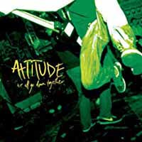 Attitude - We All Go Down Together - Hardcore - CD