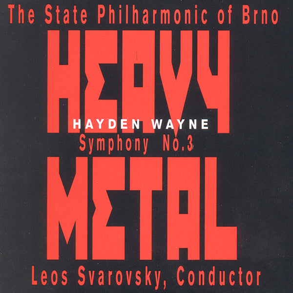 Hayden Wayne & The Philharmonic Of Brno - Symphony #3: Heavy Metal - Classical - CD