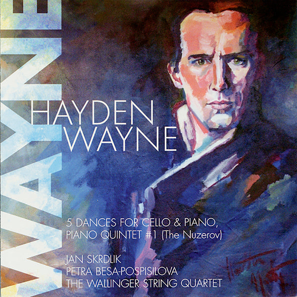 Hayden Wayne - 5 Dances For Cello & Piano/The Piano Quintet #1 (The Nuzerov) - Classical - CD