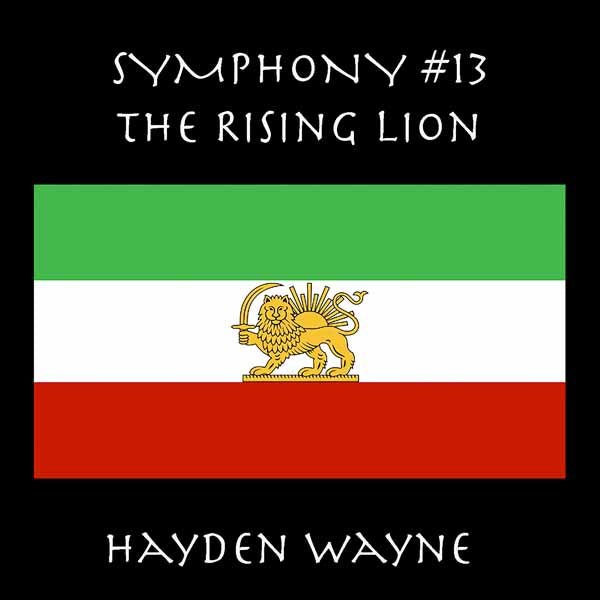 Hayden Wayne - Symphony #13: The Rising Lion - Classical - CD