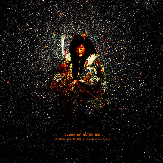 Cloak Of Altering - Sheathed Swords Drip With Poisonous Honey - Black Metal - LP