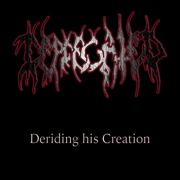 Deprecated - Deriding His Creation - Death Metal - CD