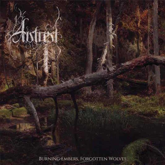 Autrest - Burning Embers, Forgotten Wolves (Ltd.Digi) - Black Metal - CDD