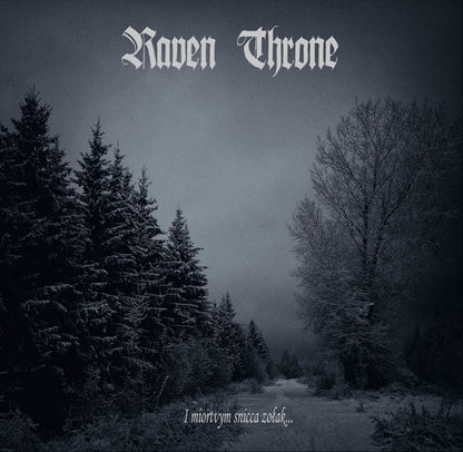 Raven Throne - I Miortvym Snicca Zolak - Black Metal - Music CDD