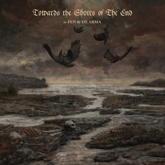 Fen & De Arma - Towards The Shores Of The End - Metal - CDD