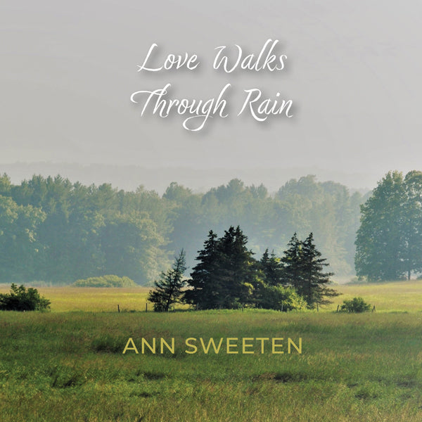 Ann Sweeten - Love Walks Through Rain - Classical - CD