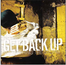 Get Back Up - Weathering The Storm - Hardcore - MCD