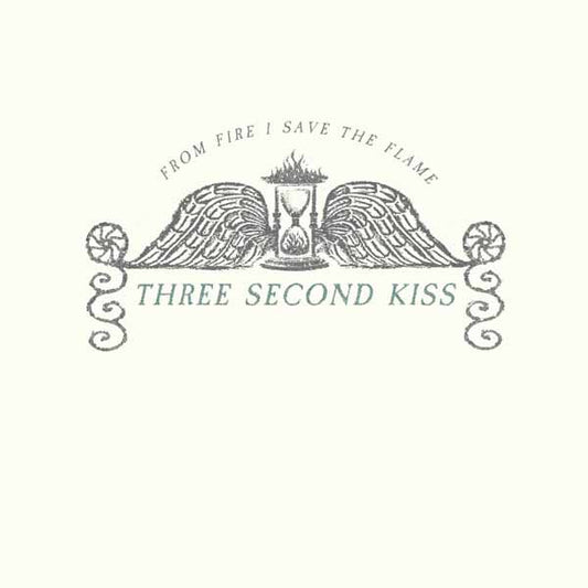 Three Second Kiss - From Fire I Save The Flame (Digifile) - Indie - CDD
