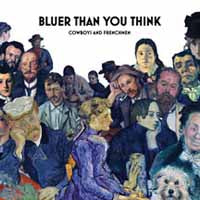 Cowboys & Frenchmen - Bluer Than You Think - Jazz - CD