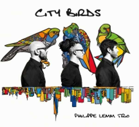 Philippe Lemm Trio - City Birds - Jazz - CD