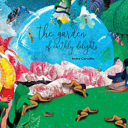 Andre Carvalho - The Garden Of Earthly Delights - Jazz - CD