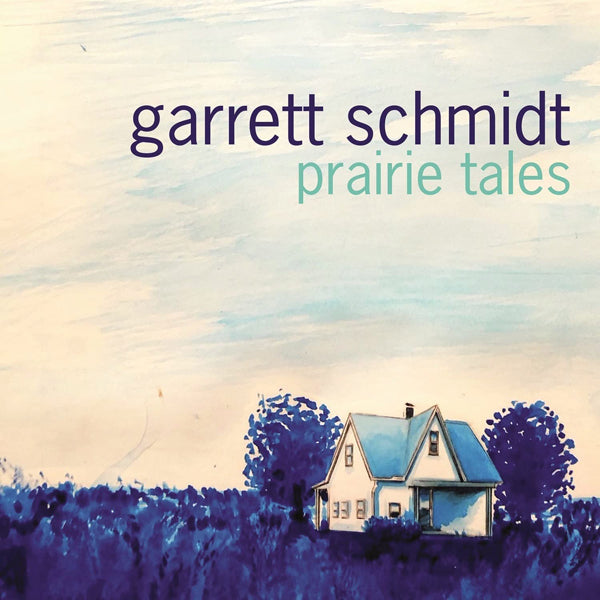 Garrett Schmidt - Prairie Tales - Jazz - CD