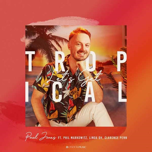 Paul Jones - Let'S Get Tropical - Jazz - CD