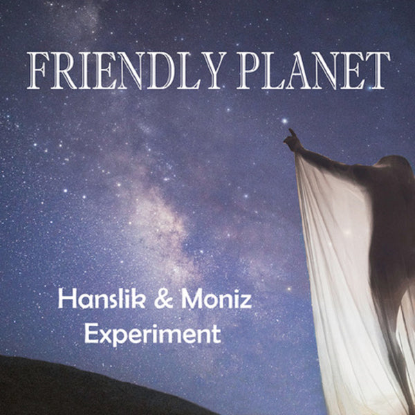 Hanslik & Moniz Experiment - Friendly Planet - Electronic - CD