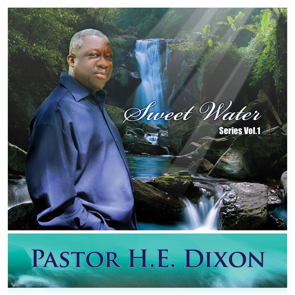 Pastor H.E.  Dixon - Sweet Water Series Vol. 1 - Soul/Funk - CD