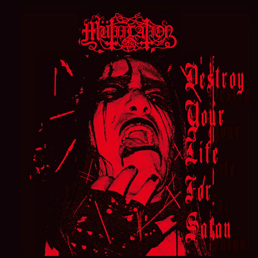 Mutiilation - Destroy Your Life For Satan - Black Metal - 10