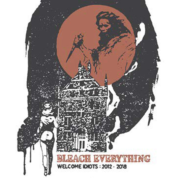 Bleach Everything - Welcome Idiots: 2012-2018 (Bone/Black Swirl Vinyl) - Hardcore - LP