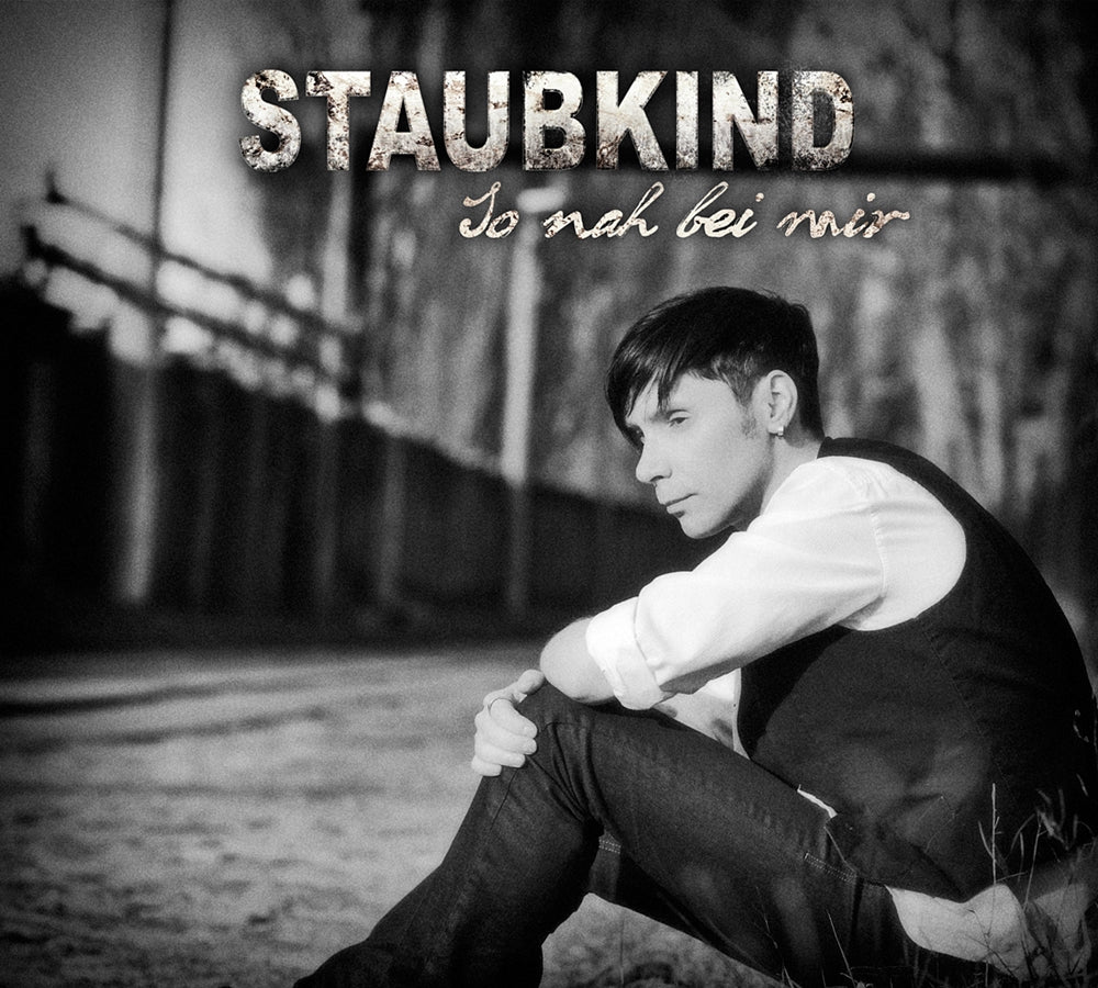 Staubkind - So Nah Bei Mir - Pop - CDS
