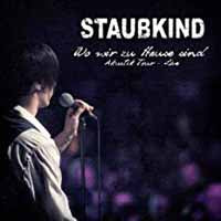 Staubkind - Wo Wir Zu Hause Sind Akustik Tour Live (Cd +Dvd) - Pop - DCD