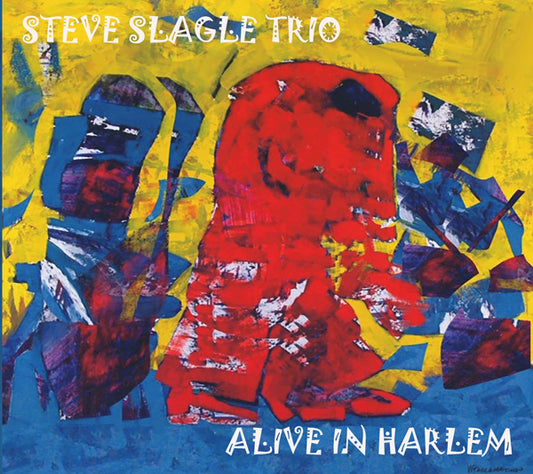 Steve Slagle Trio - Alive In Harlem - Jazz - CD