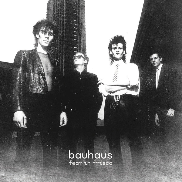 Bauhaus - Fear In Frisco (Grey Vinyl 2Lp) - Rock - DLP