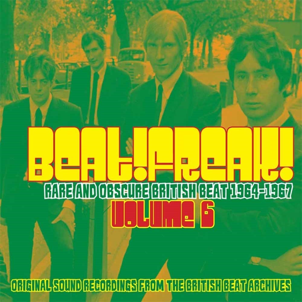 Various Artists - Beat!Freak! Volume 6 - Rare And Obscure British Beat 1964 - 1967 - Rock/Pop - CD