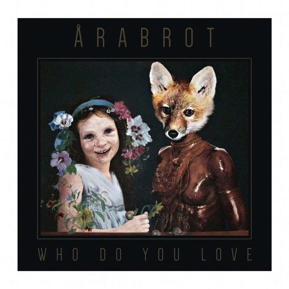 Årabrot - Who Do Your Love - Rock - CD