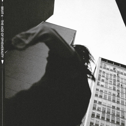 Bruit - The Age Of Ephemerality - Dark Ambient - LP