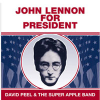 David Peel / Apple Band - John Lennon For President - Country/Folk - CD
