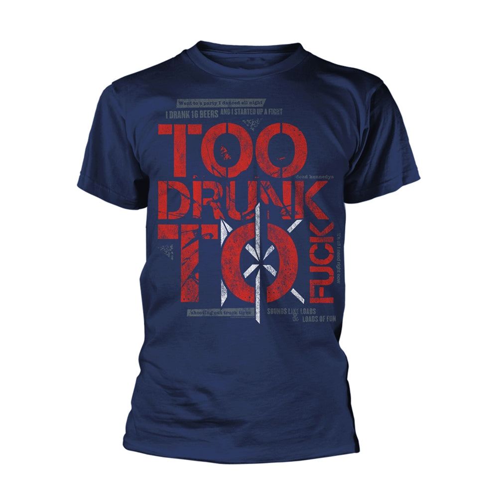 Dead Kennedys - Too Drunk To Fuck (Navy) - Punk - TS