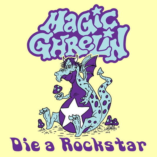 Magic Ghrelin - Die A Rockstar - Punk - 7