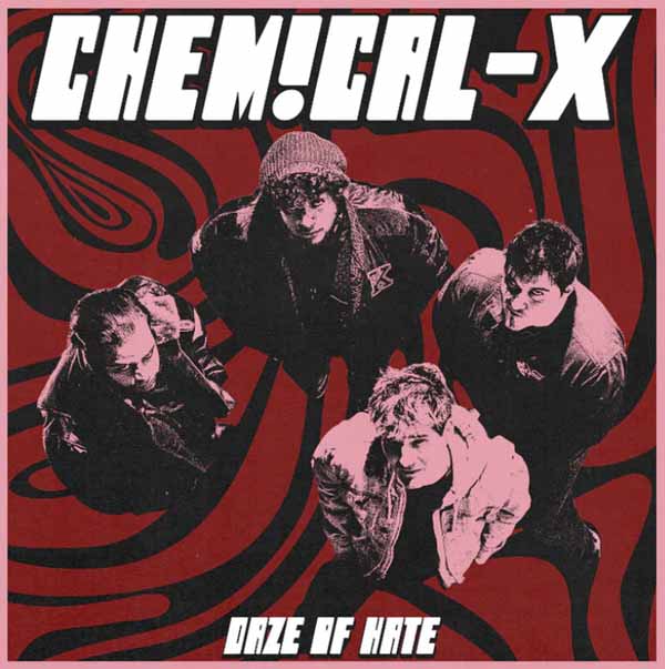 Chemical-X - Daze Of Hate - Punk - MC