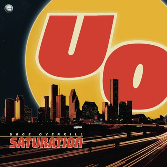 Urge Overkill - Saturation (25Th Anniversary Re-Issue) (Yellow Vinyl) - Rock/Pop - LP