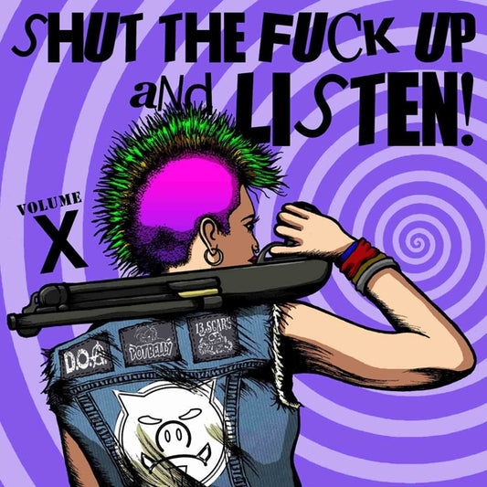 Various Artists - Shut The Fuck Up & Listen Volume 10 - Punk - 7