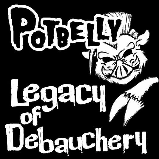 Potbelly - Legacy Of Debauchery - Punk - CD