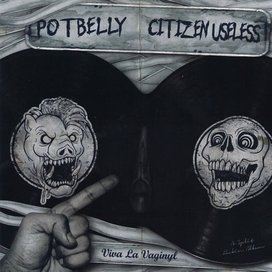Potbelly / Citizen Useless - Viva La Vaginyl - Punk - 7