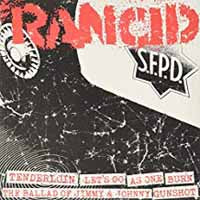 Rancid - Tenderloin/Let'S Go/As One/Burn/Jimmy & Johnny/Gunshot - Punk - 7